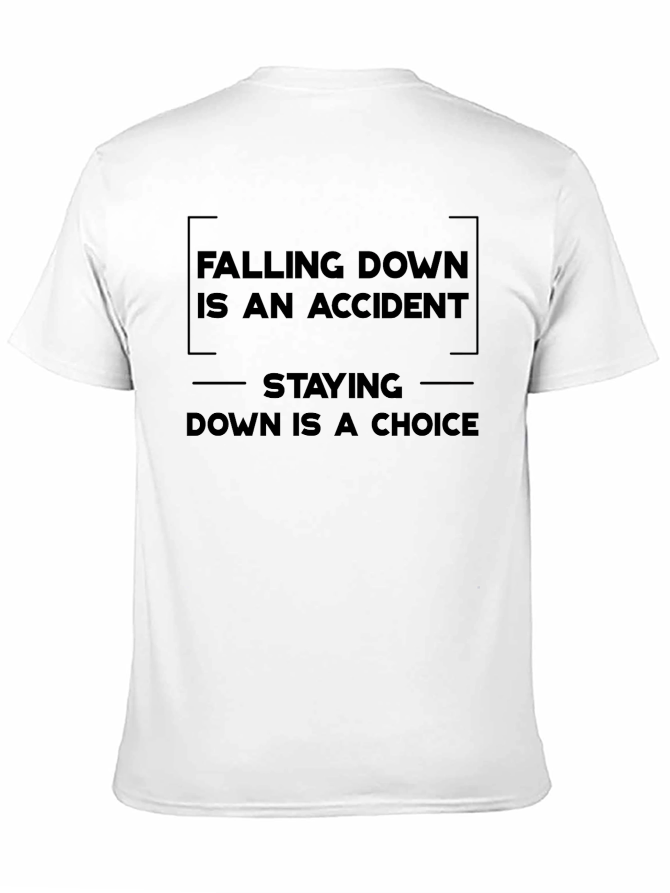 Motivational T-Shirt: Falling Down Is An Accident