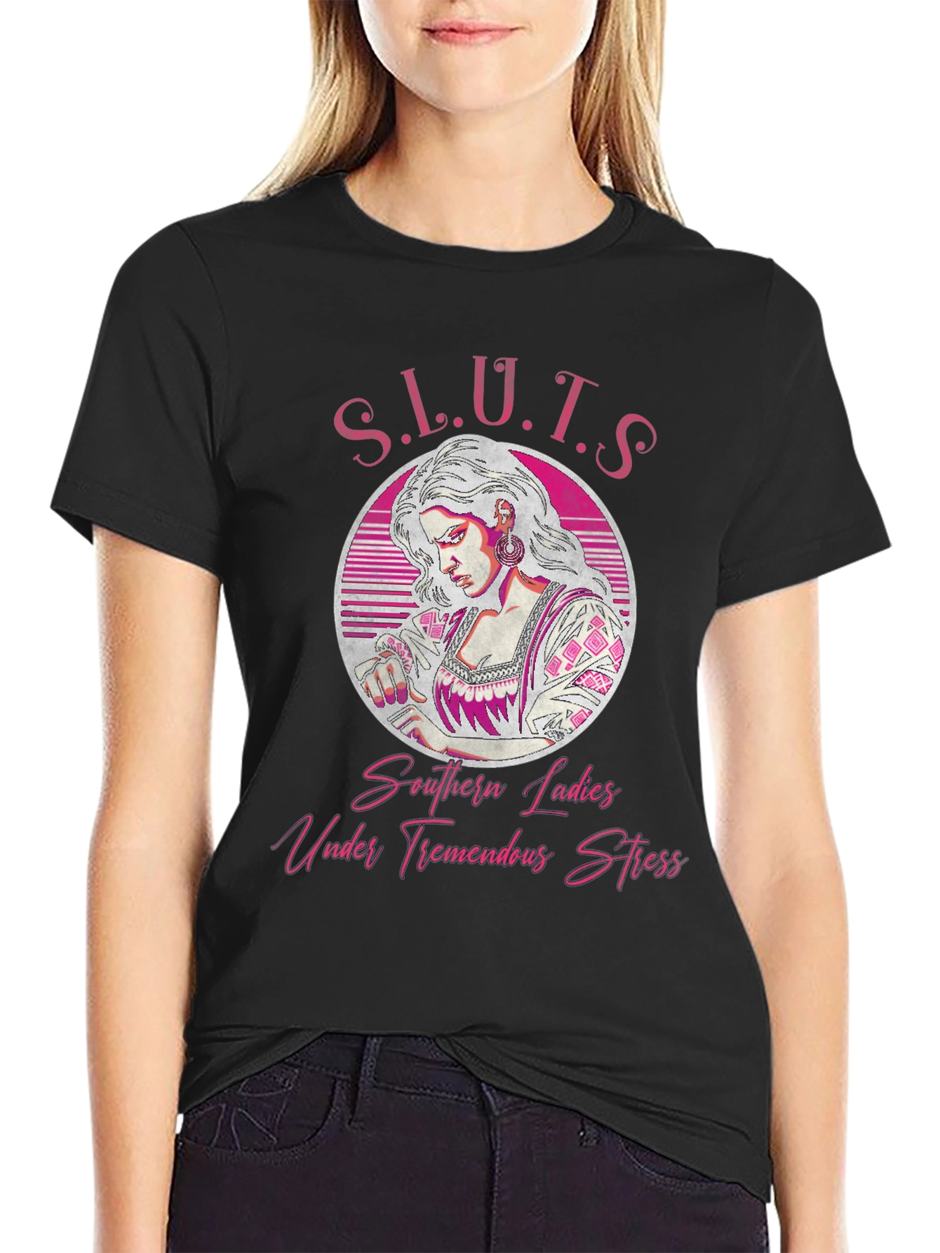 S.L.U.T.S T-Shirt - Southern Ladies Under Tremendous Stress