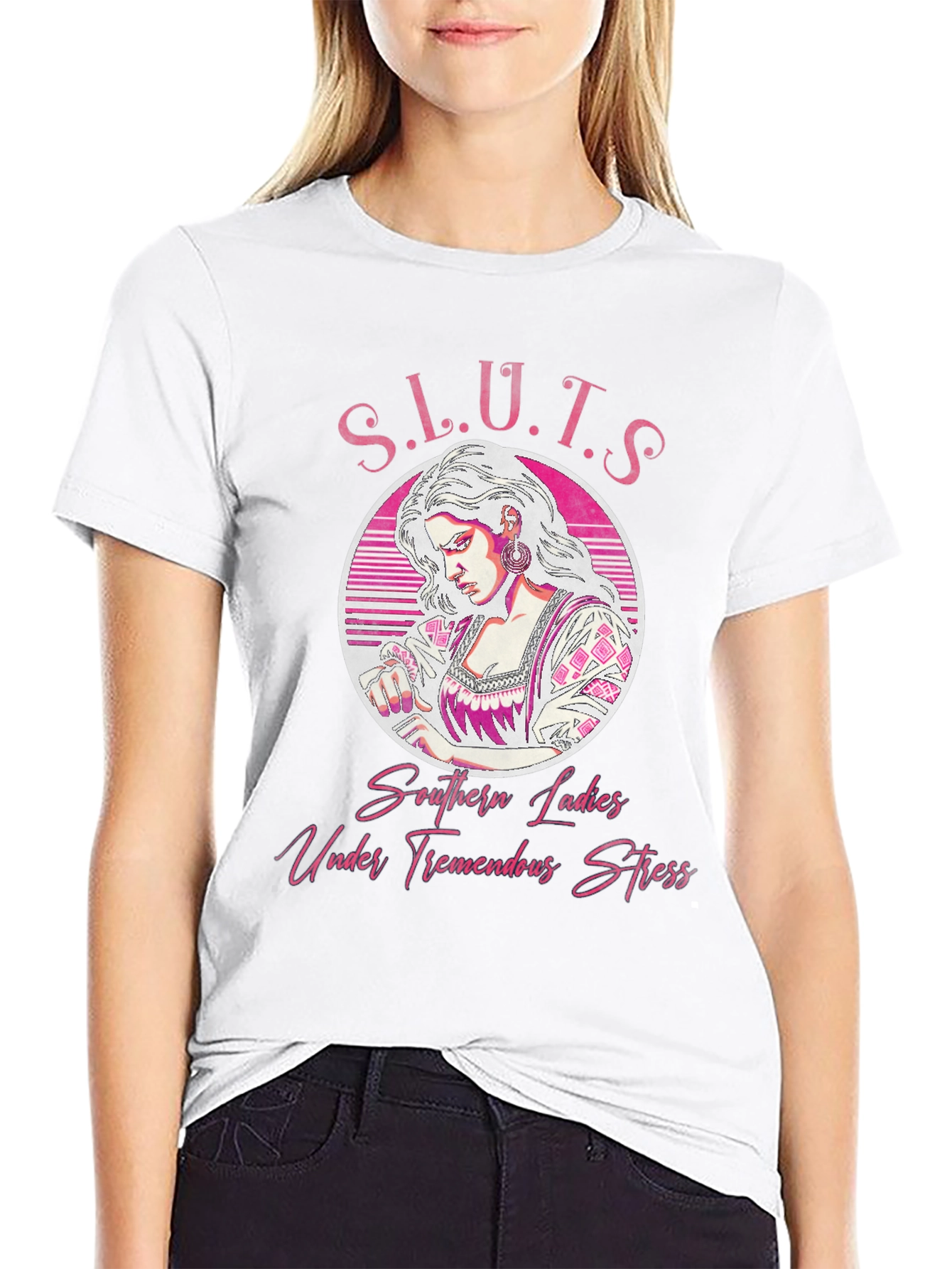S.L.U.T.S T-Shirt - Southern Ladies Under Tremendous Stress