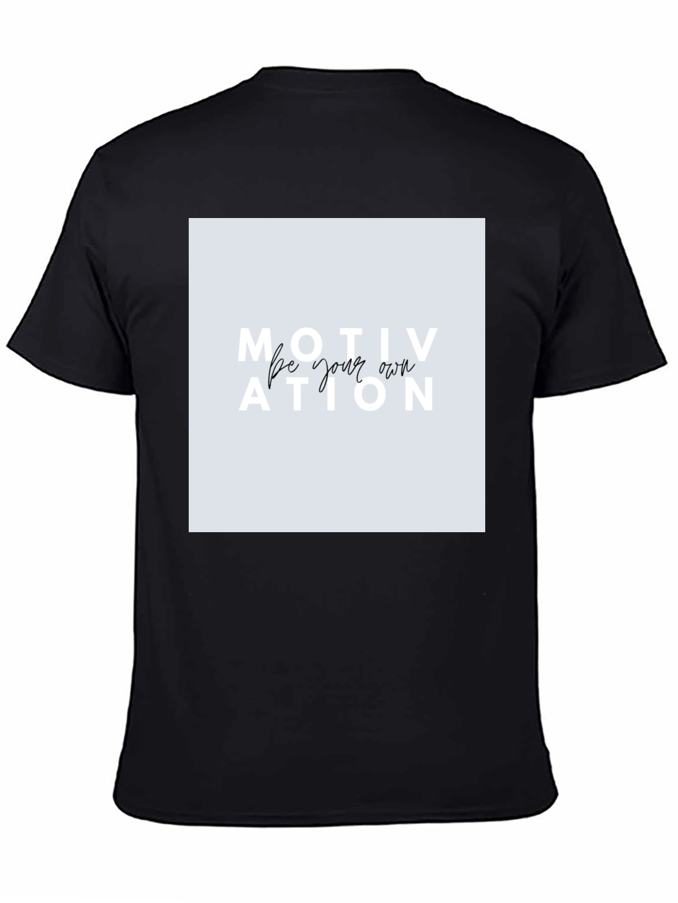Motivational Graphic Tee - Be Your Own Motivation