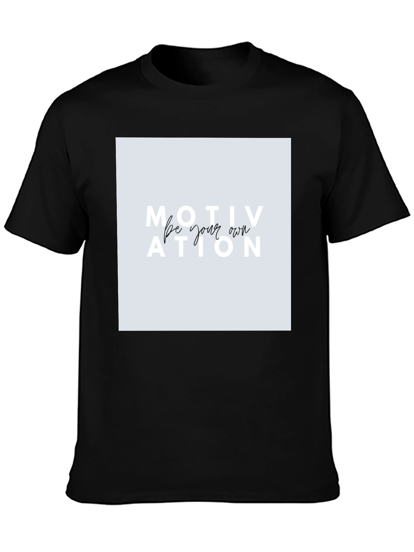 Motivational Graphic Tee - Be Your Own Motivation
