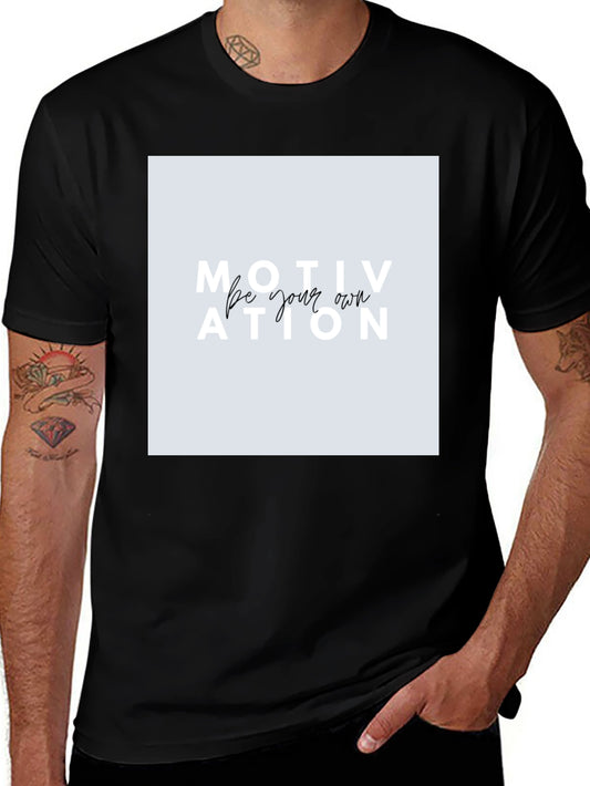 Motivational Graphic Tee - Be Your Own Motivation