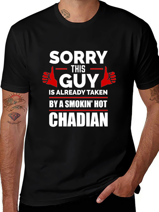 Sorry This Guy Is Taken By Chadian Funny T-Shirt