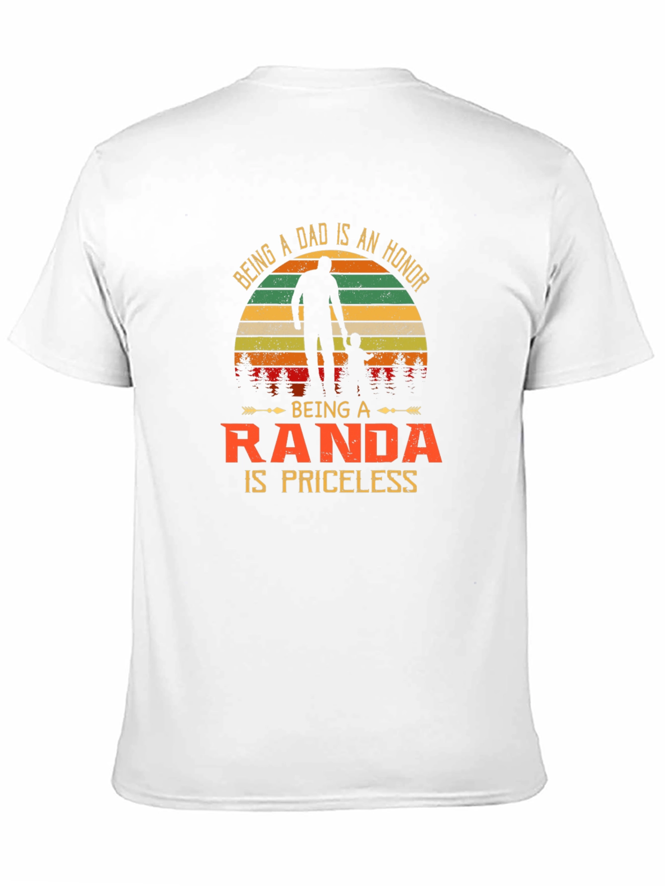 Dad Randa T-Shirt: Priceless Honor