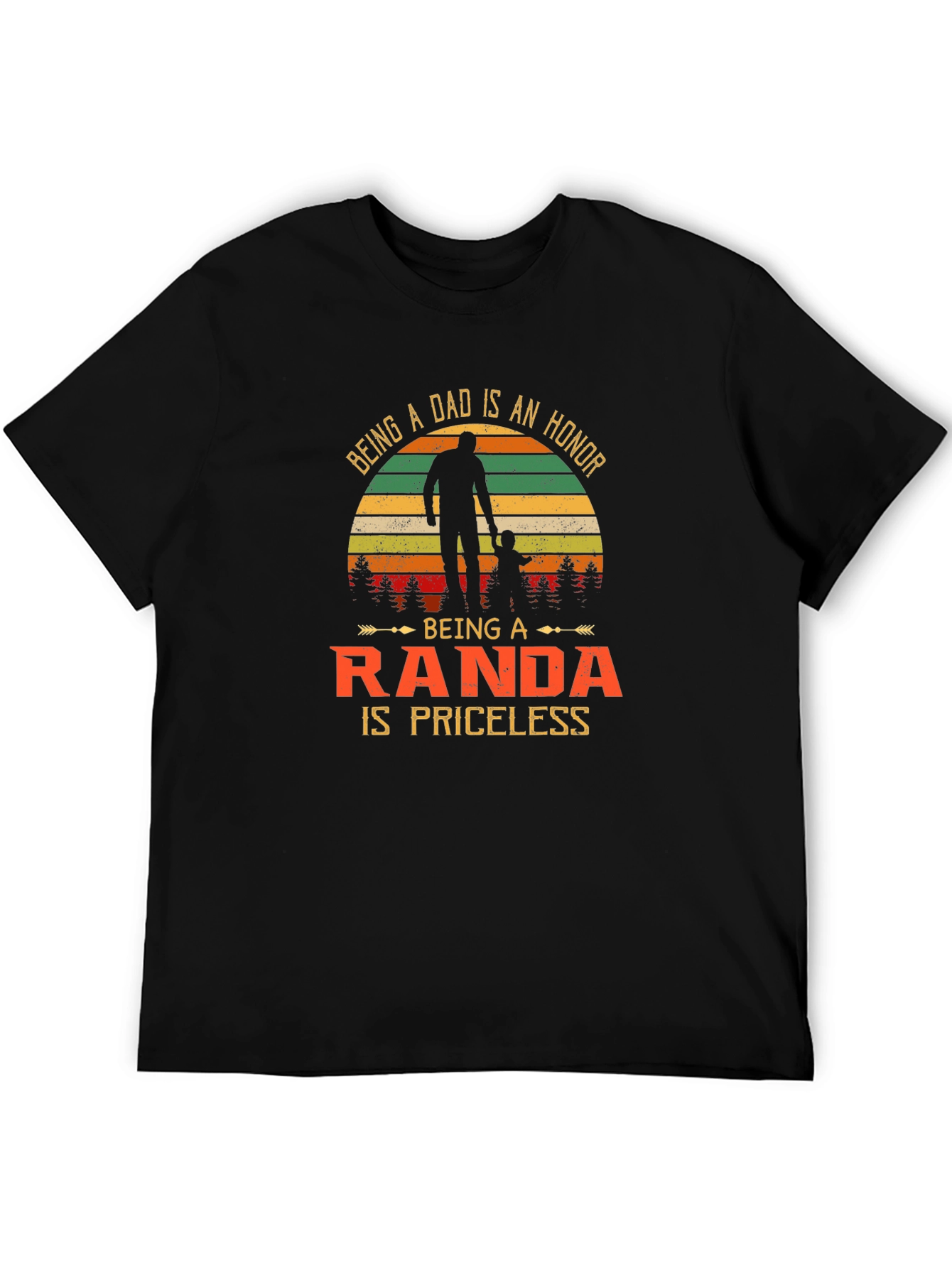 Dad Randa T-Shirt: Priceless Honor