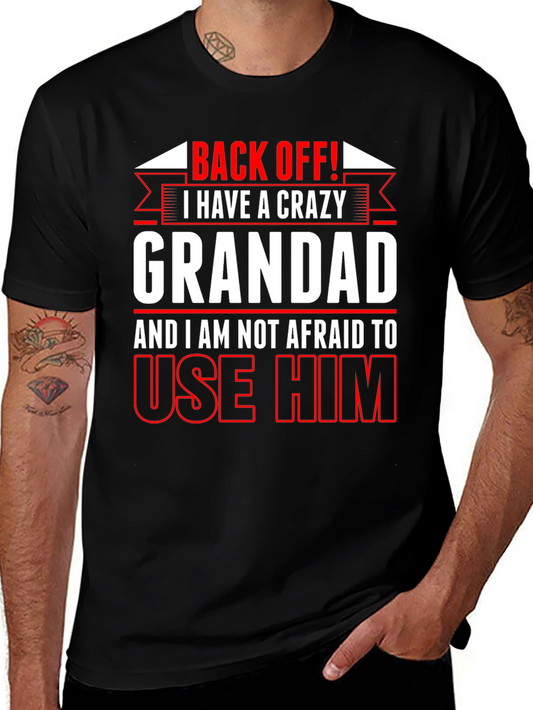 Crazy Grandad T-Shirt - Back Off Funny Gift