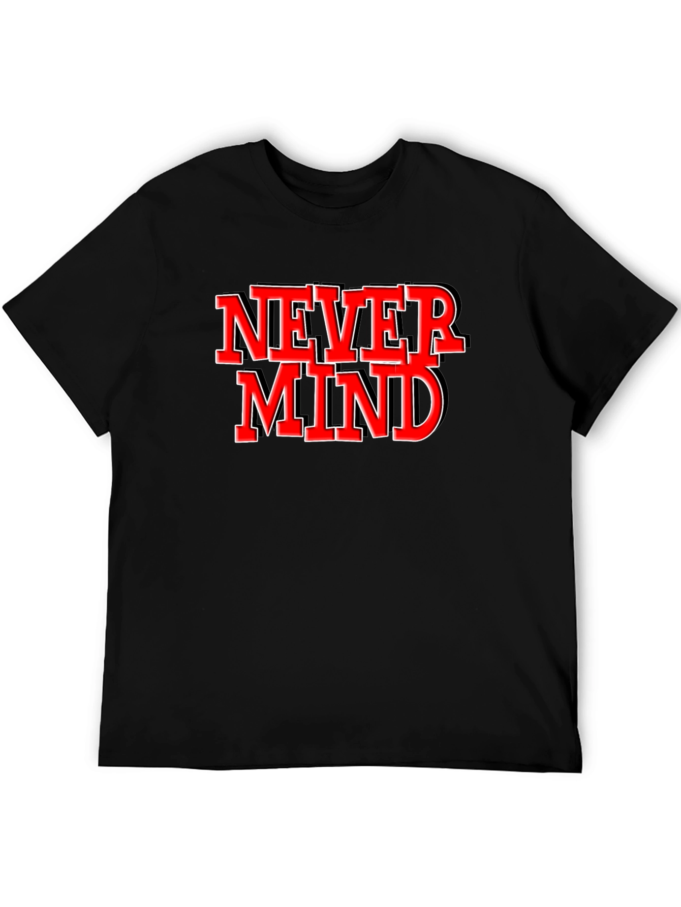 Never Mind Graphic Tee - Black Crew Neck T-Shirt