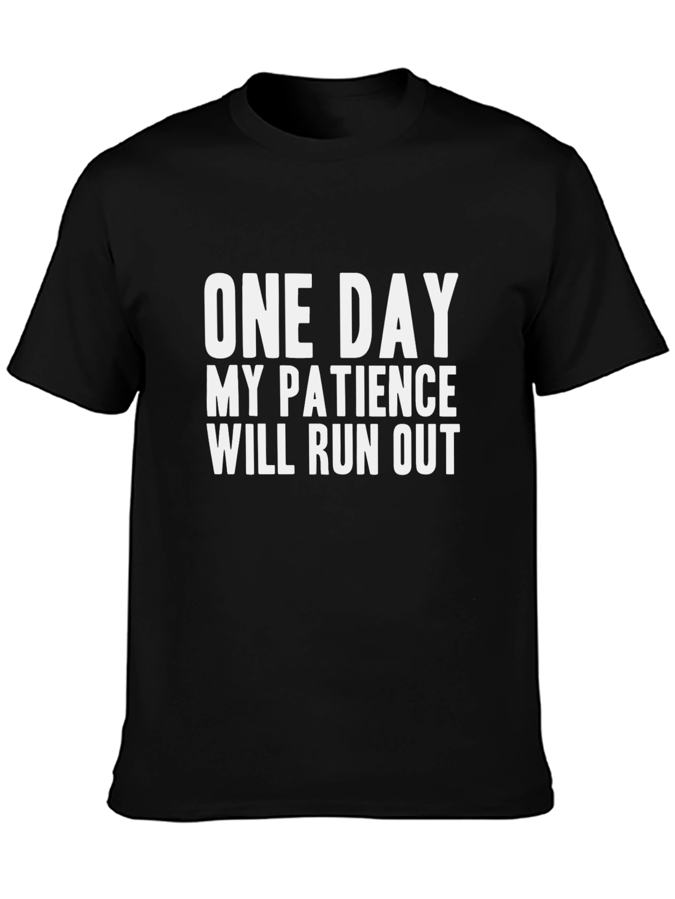 One Day My Patience T-Shirt - Funny Graphic Tee