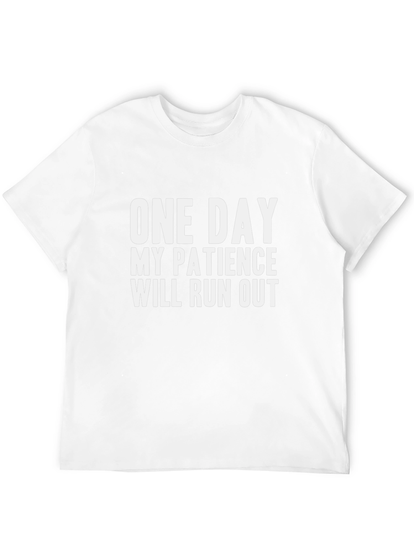 One Day My Patience T-Shirt - Funny Graphic Tee