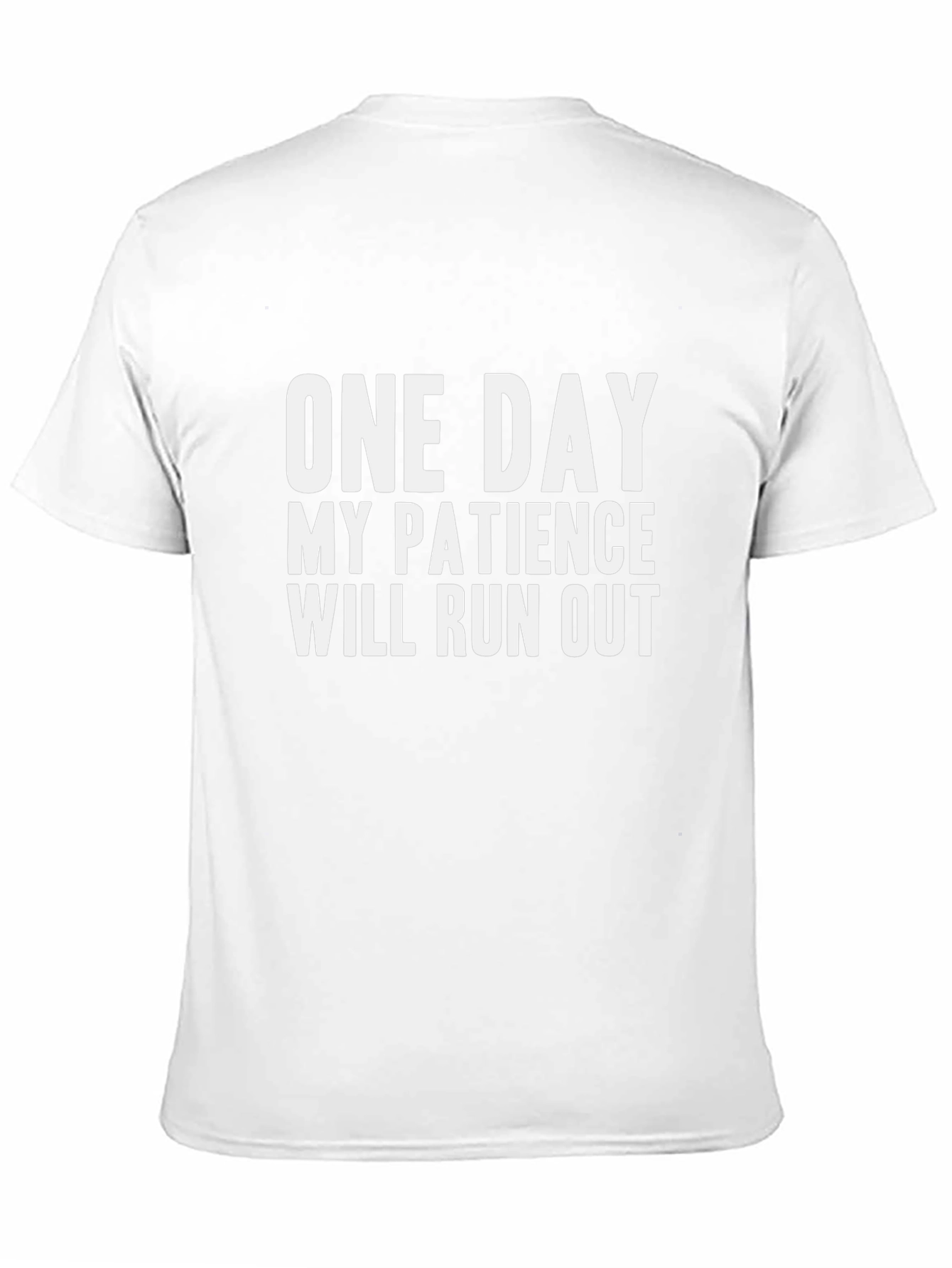 One Day My Patience T-Shirt - Funny Graphic Tee