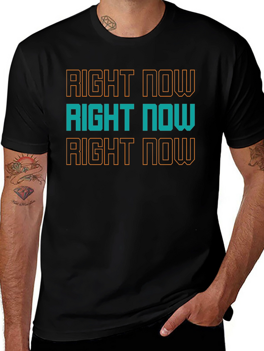 Right Now Graphic Tee - Trendy Comfort