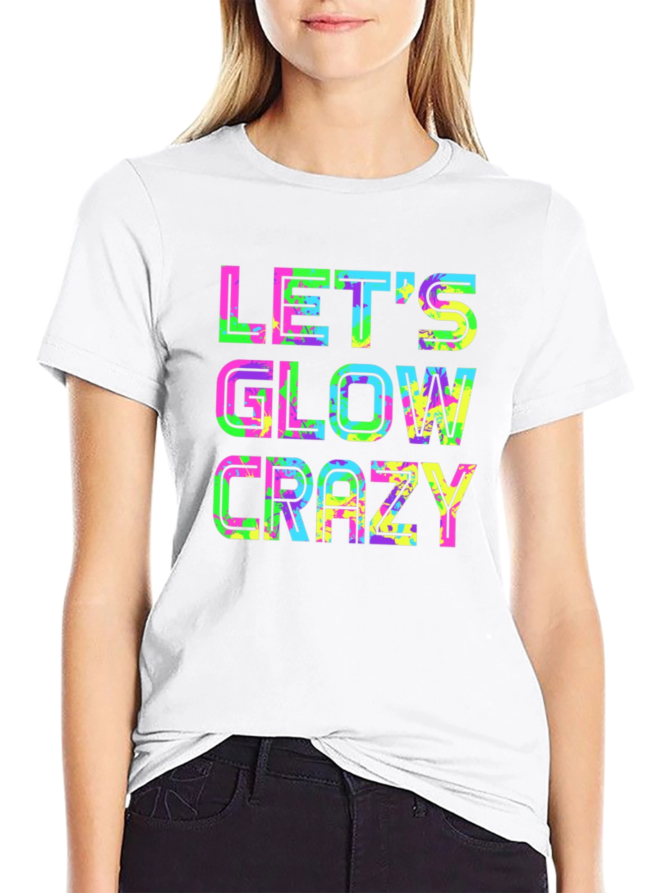 Lets Glow Crazy - Neon Party T-Shirt