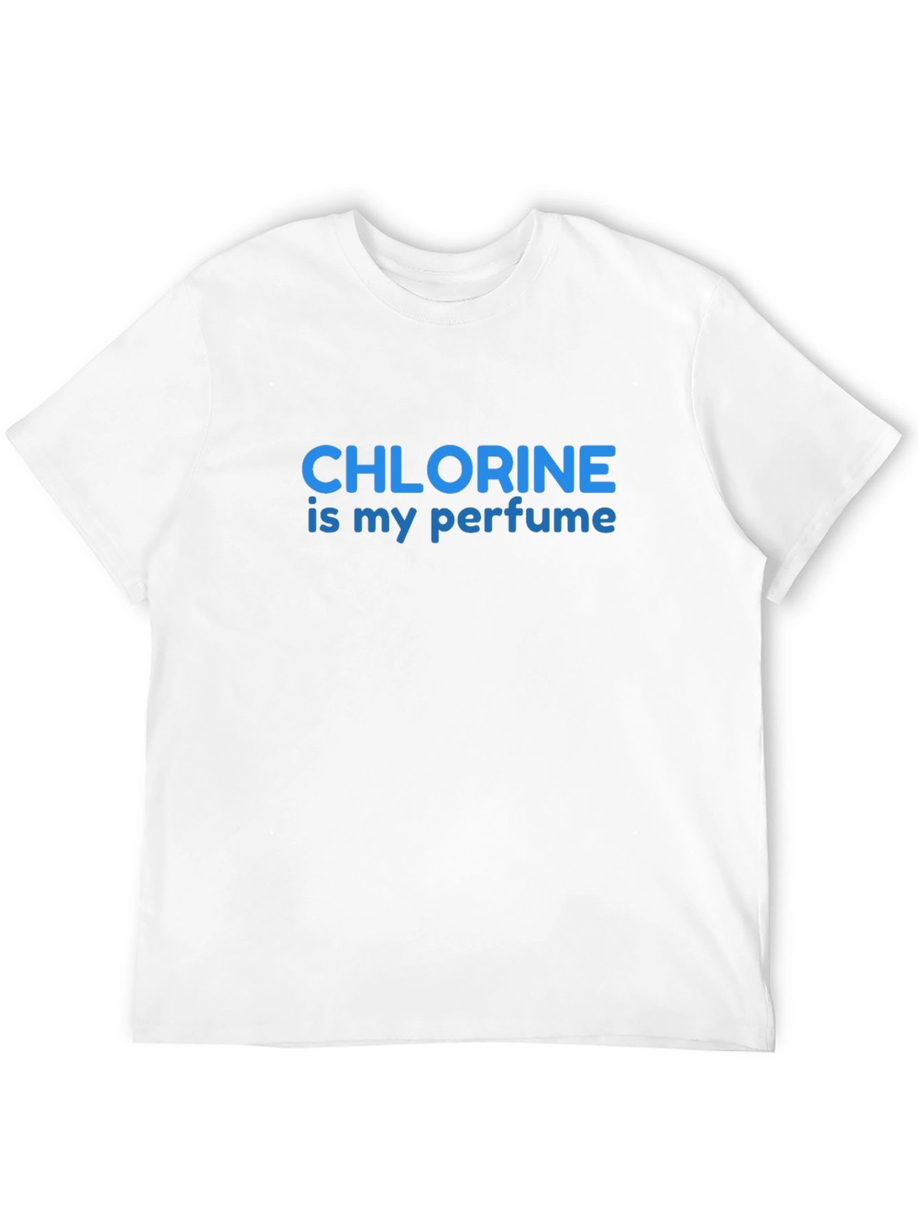 Chlorine is My Perfume T-Shirt