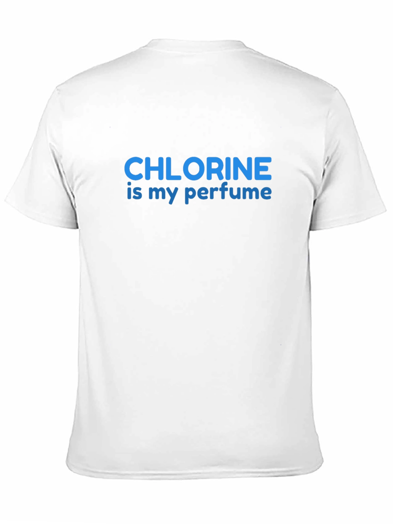 Chlorine is My Perfume T-Shirt