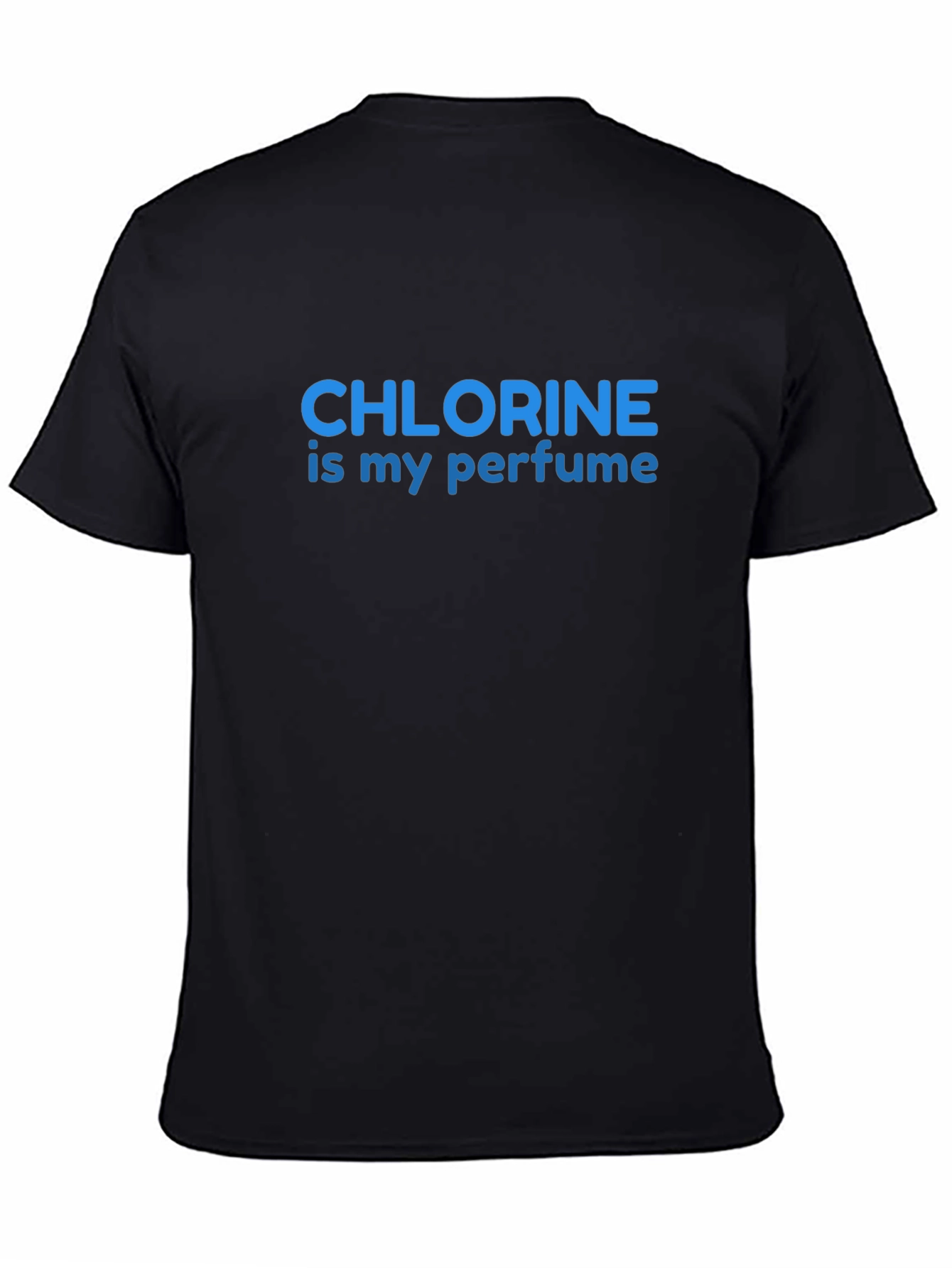 Chlorine is My Perfume T-Shirt