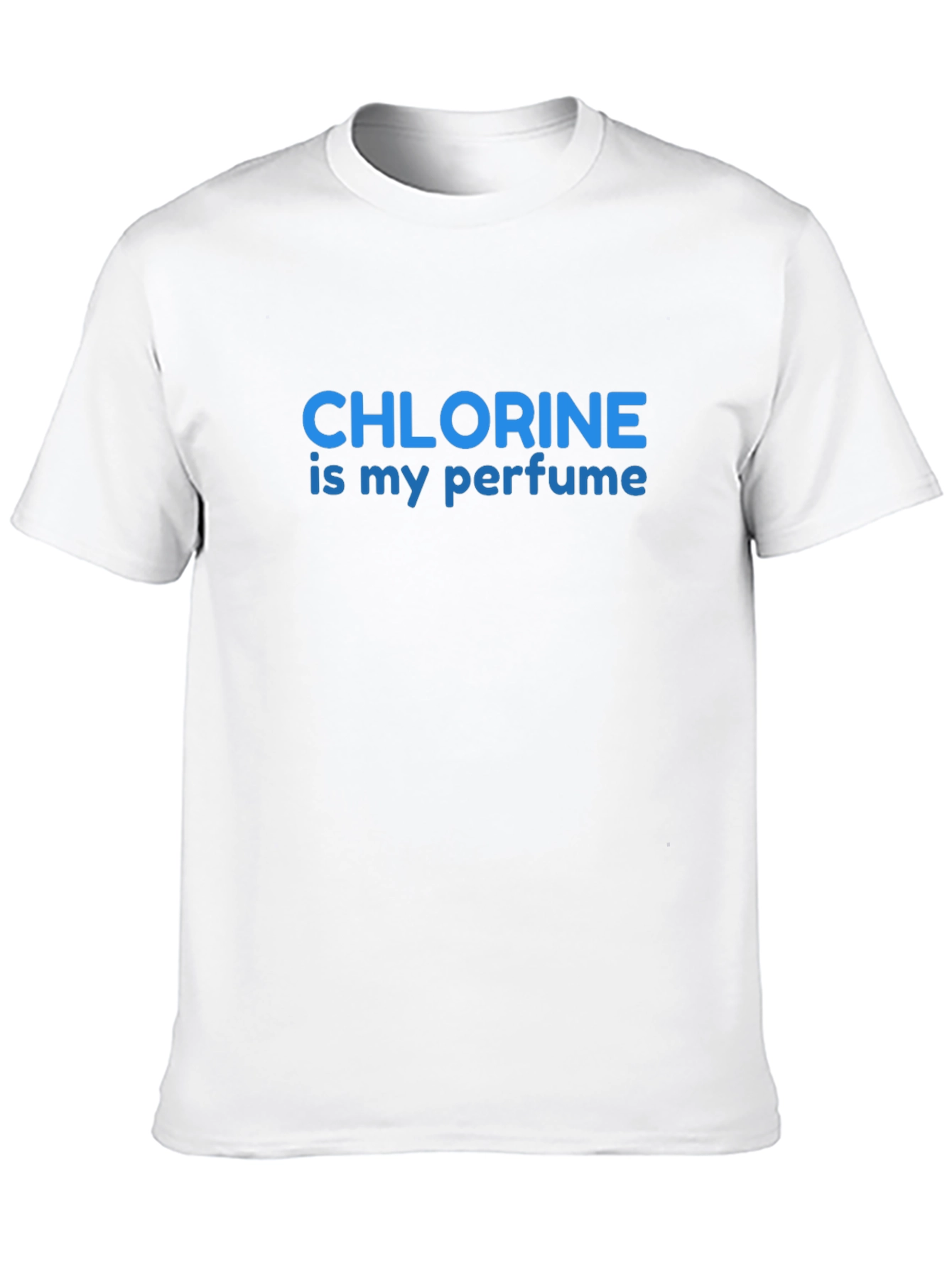 Chlorine is My Perfume T-Shirt