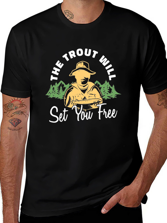 The Trout Will Set You Free Black T-Shirt