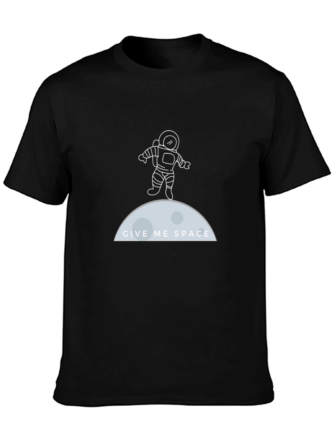 Give Me Space T-Shirt: Astronaut Design