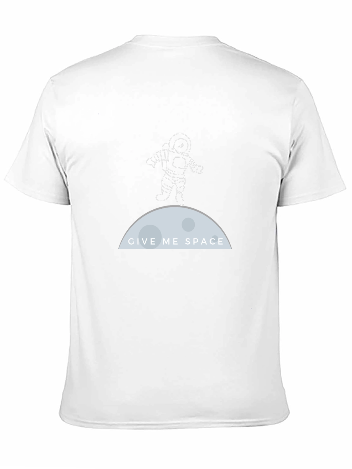 Give Me Space T-Shirt: Astronaut Design