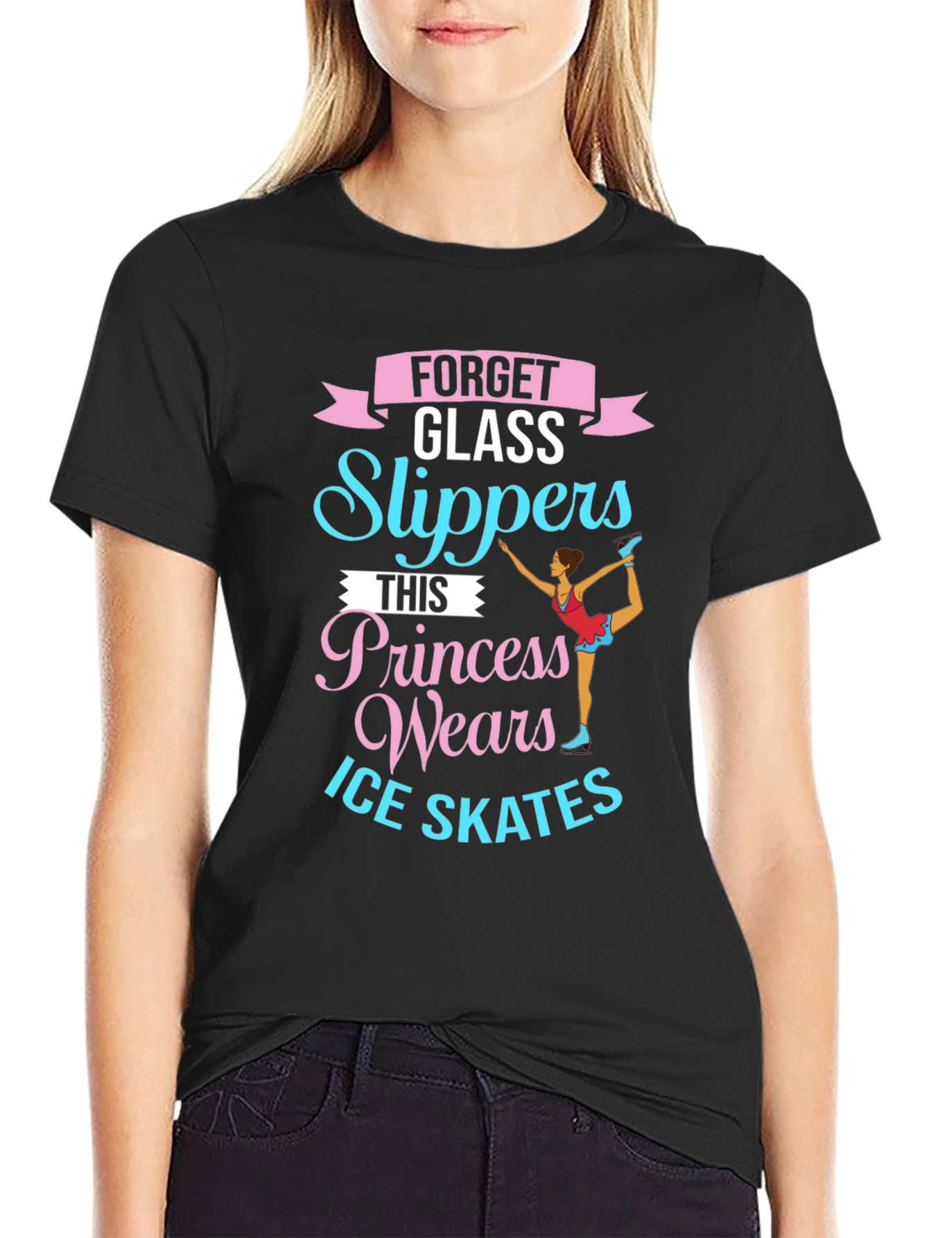 Ice Skating Princess T-Shirt - Forget Glass Slippers!