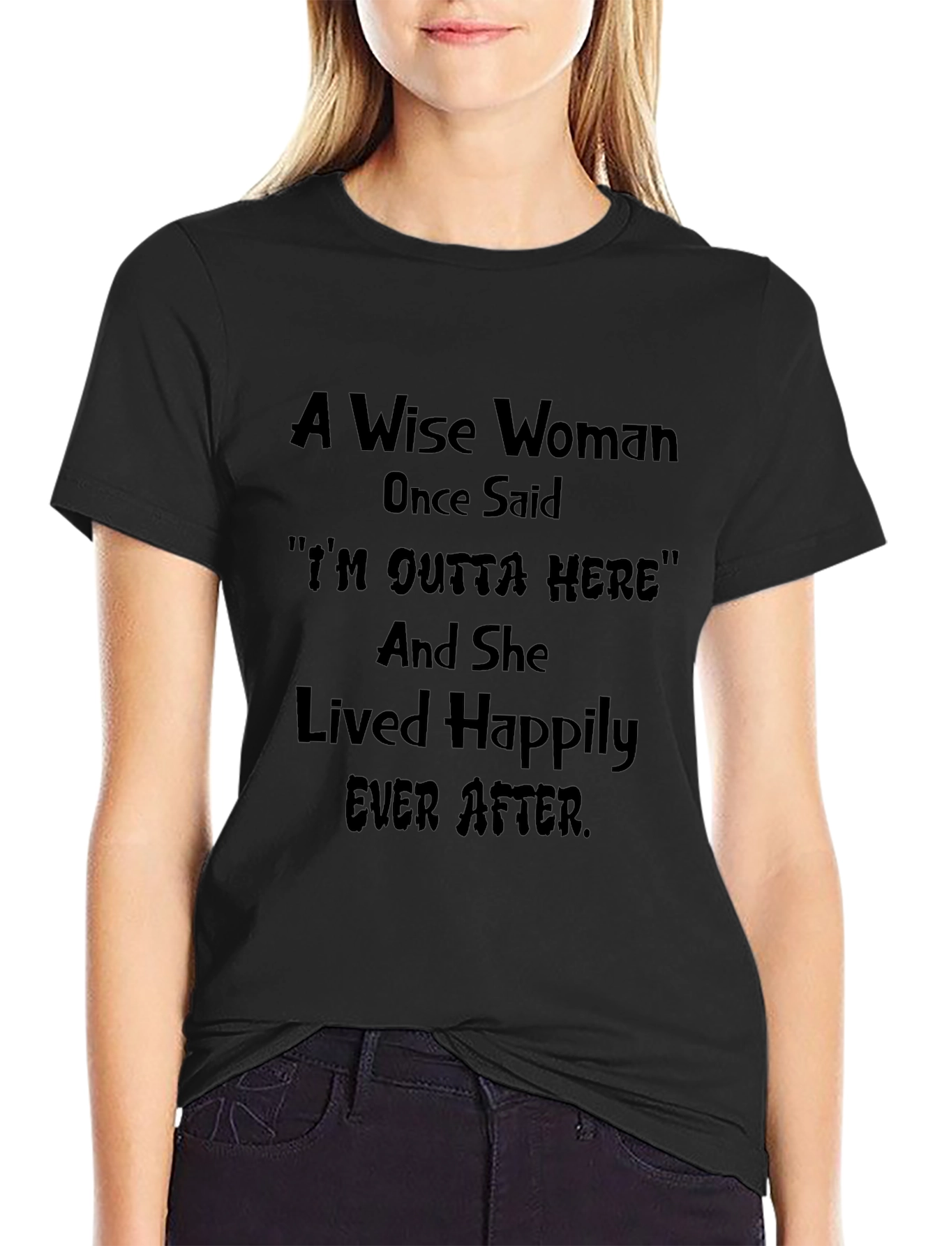Wise Woman T-Shirt Funny Sarcastic Graphic Tee