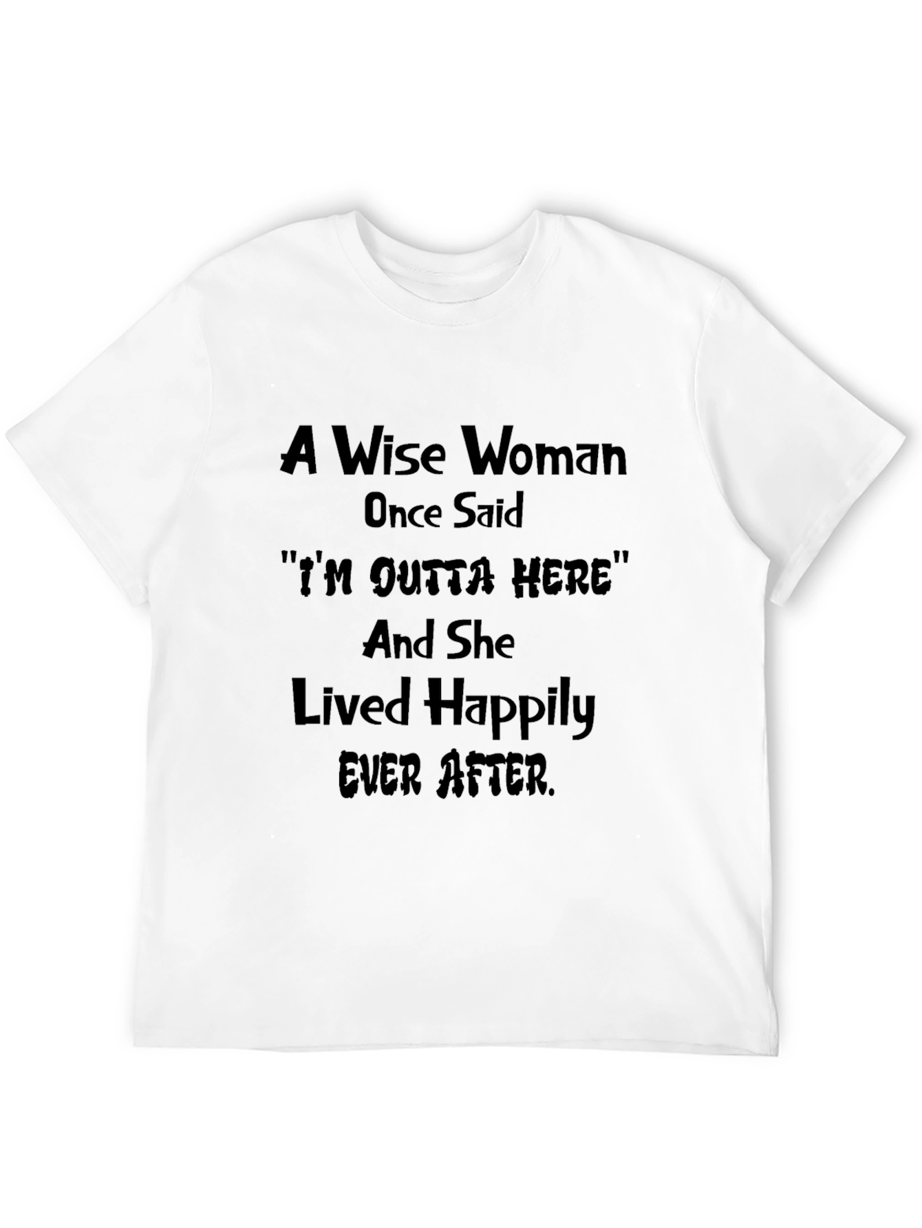 Wise Woman T-Shirt Funny Sarcastic Graphic Tee