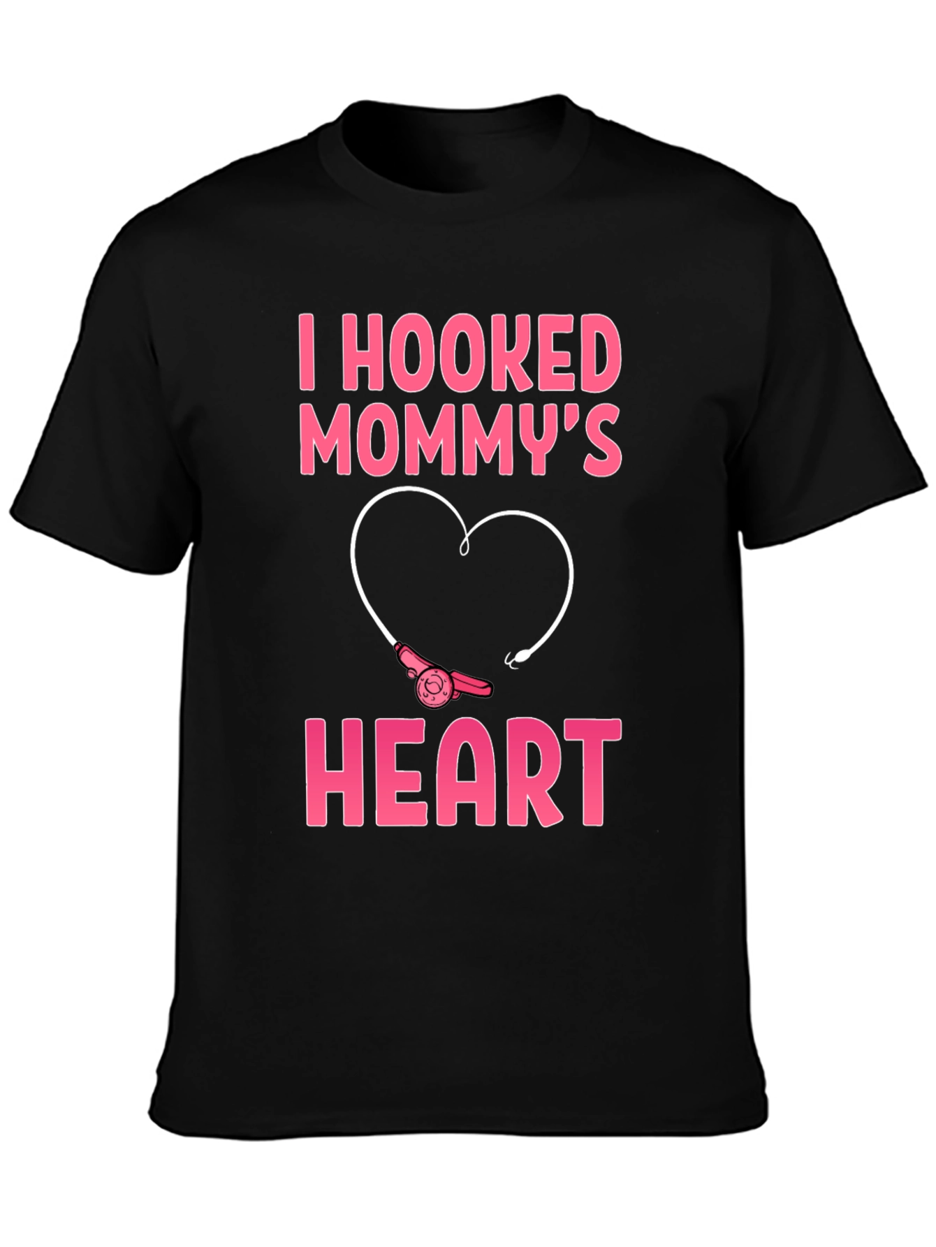I Hooked Mommys Heart T-Shirt - Cute Fishing Tee