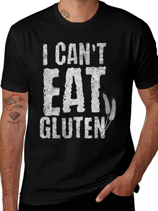 I Cant Eat Gluten Graphic Tee