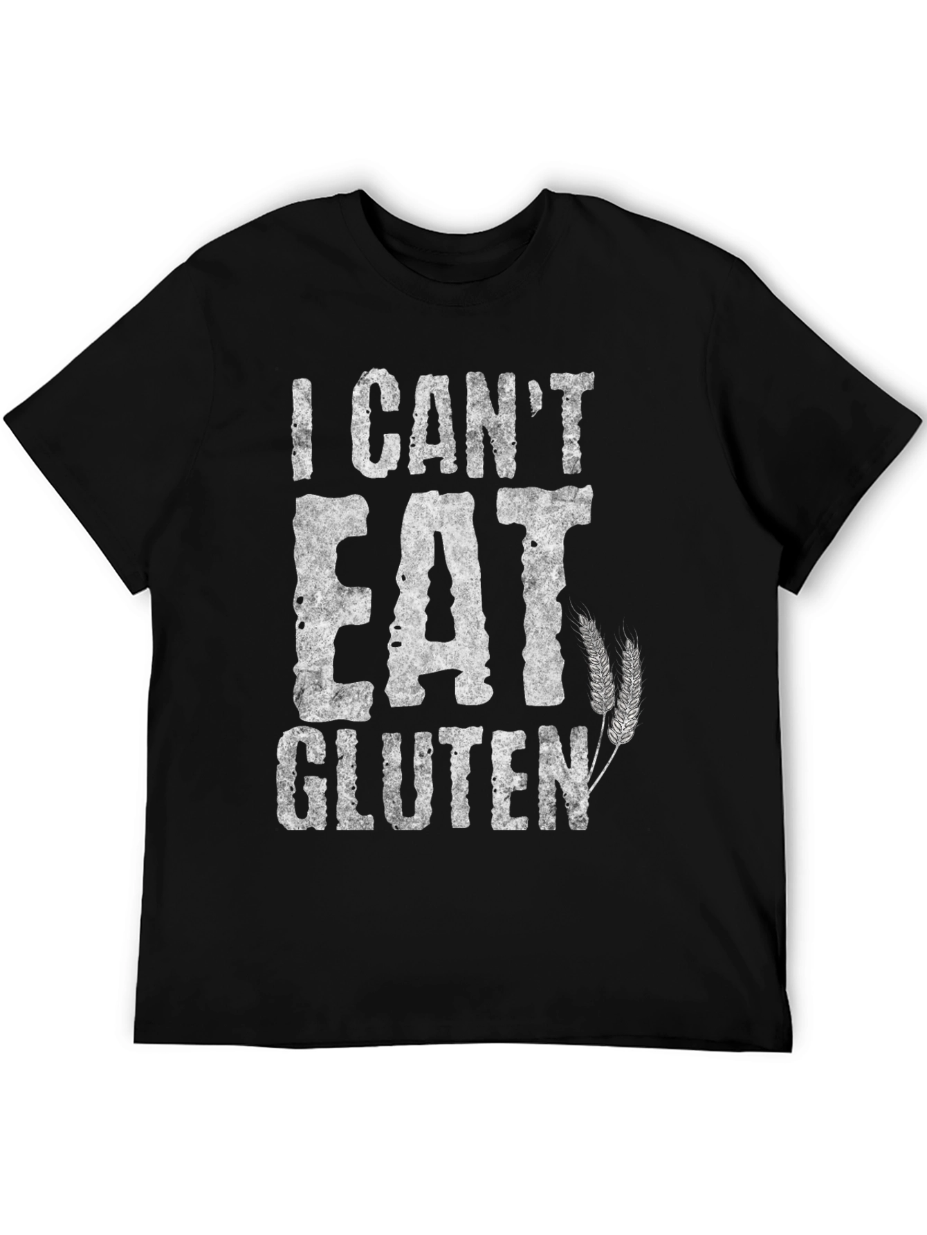 I Cant Eat Gluten Graphic Tee