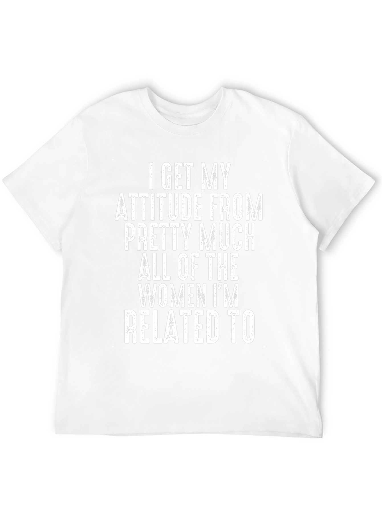 Attitude from Women T-Shirt - Funny Sarcastic Tee