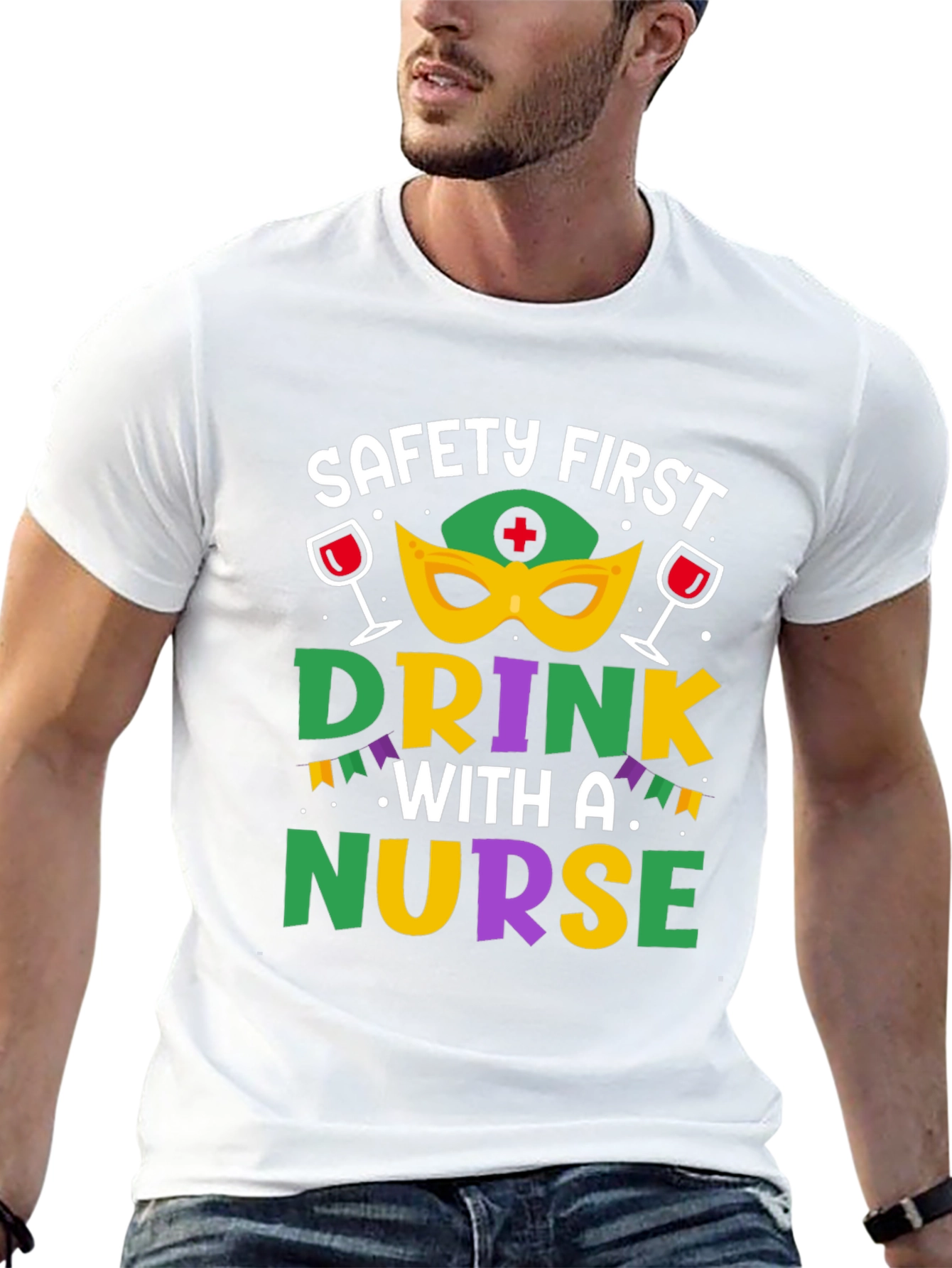 Safety First Drink With A Nurse T-Shirt