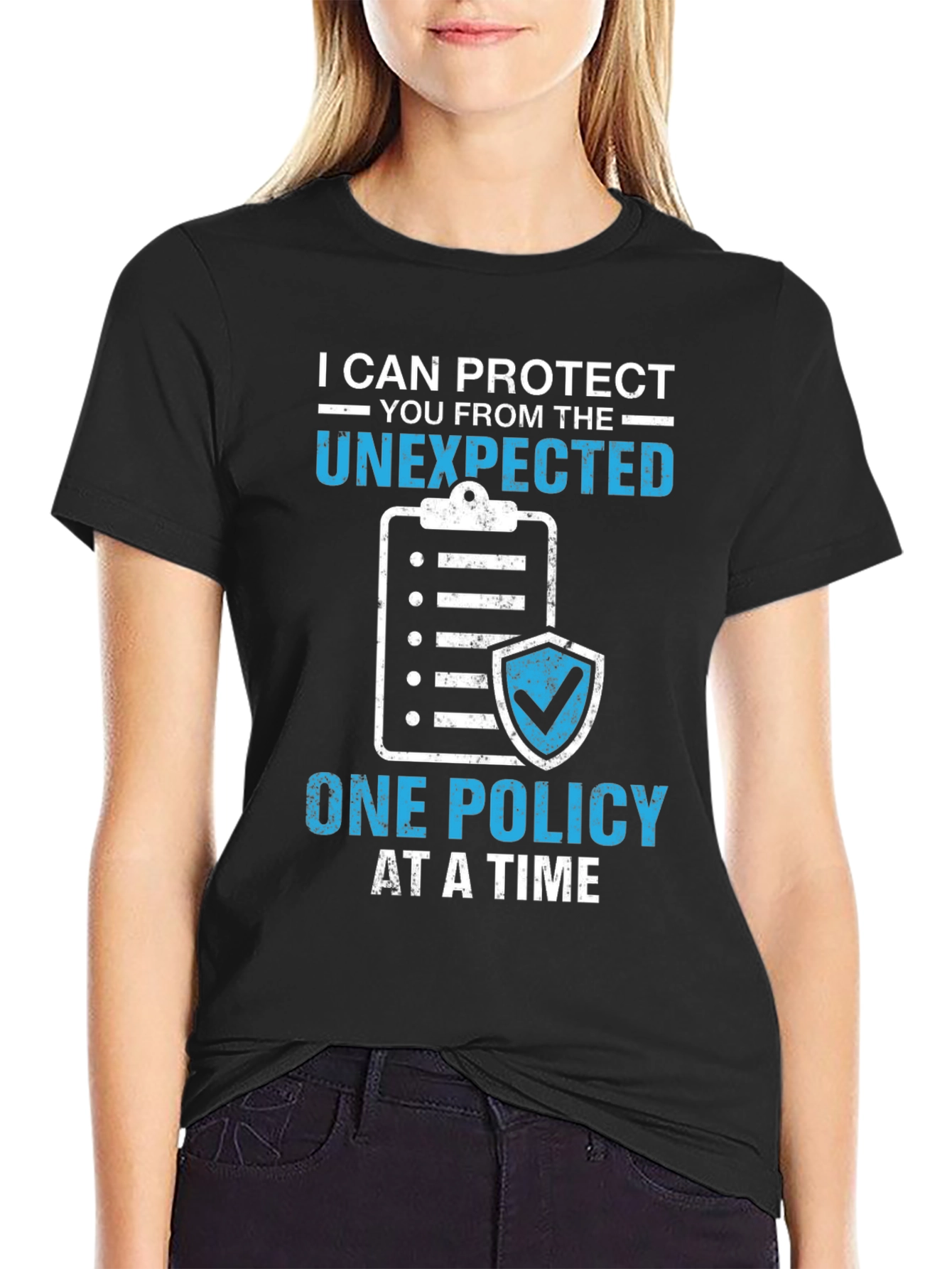 Protect the Unexpected Insurance Policy T-Shirt