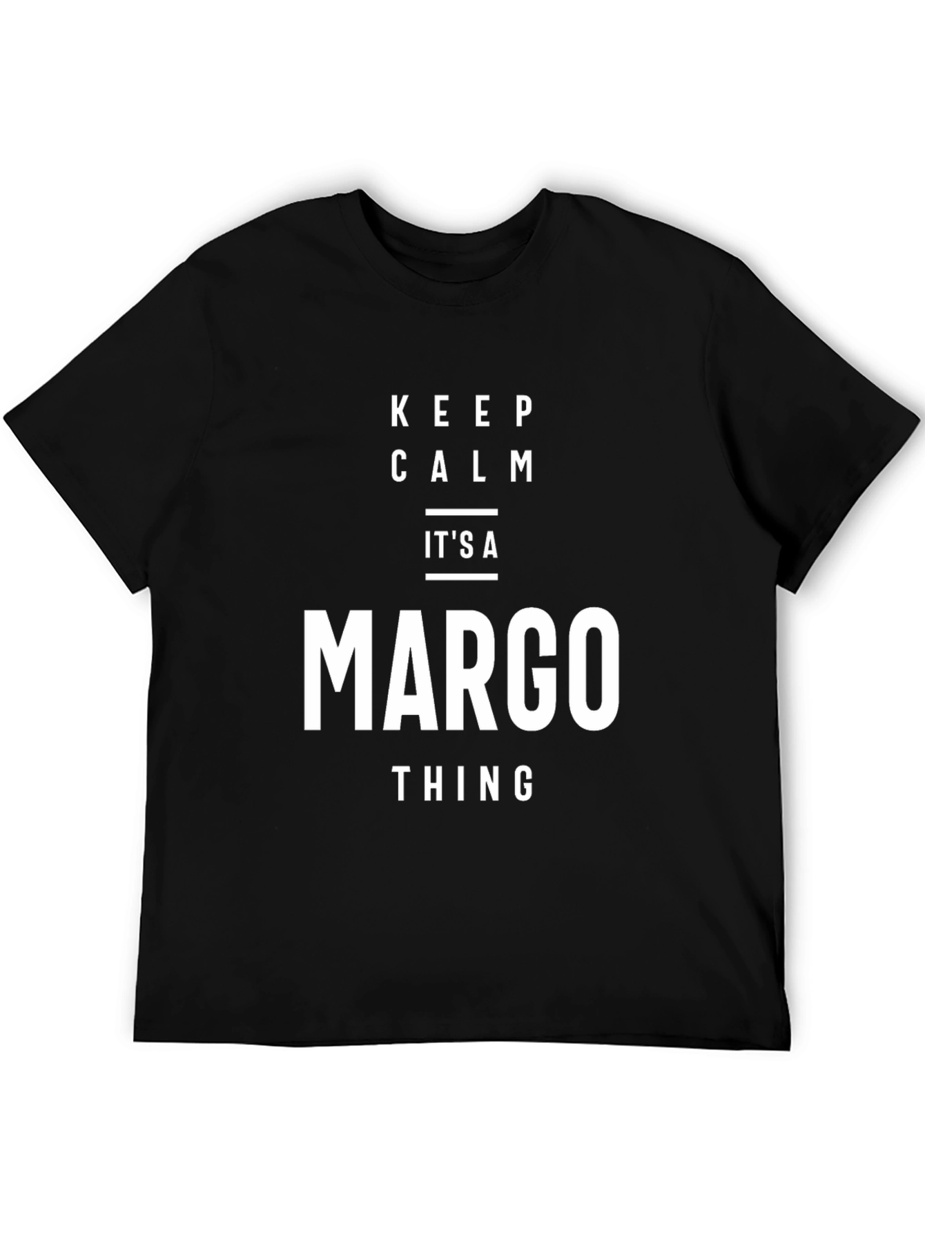 Keep Calm Margo Thing Black T-Shirt