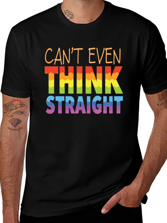 Cant Even Think Straight Pride T-Shirt