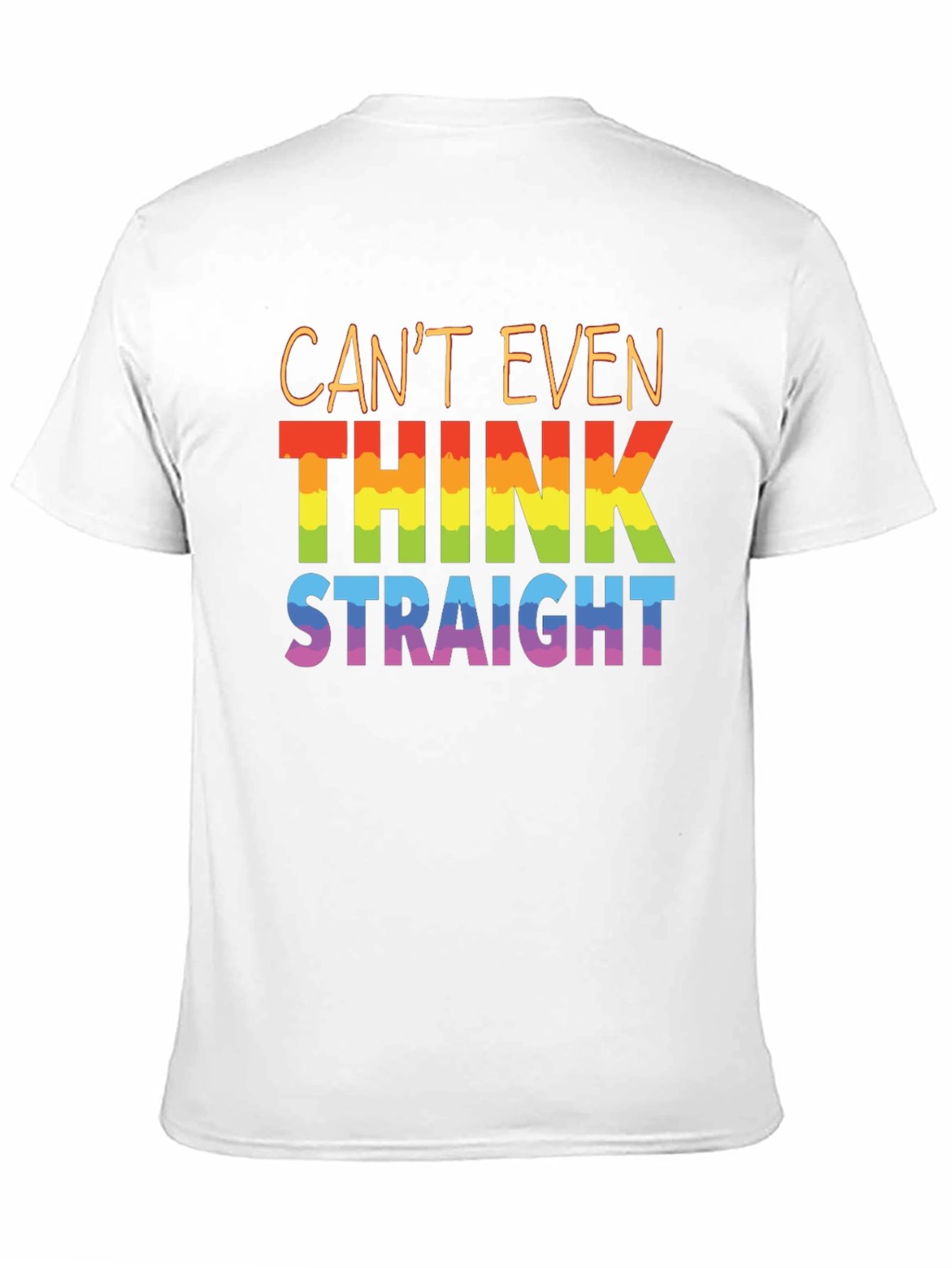 Cant Even Think Straight Pride T-Shirt