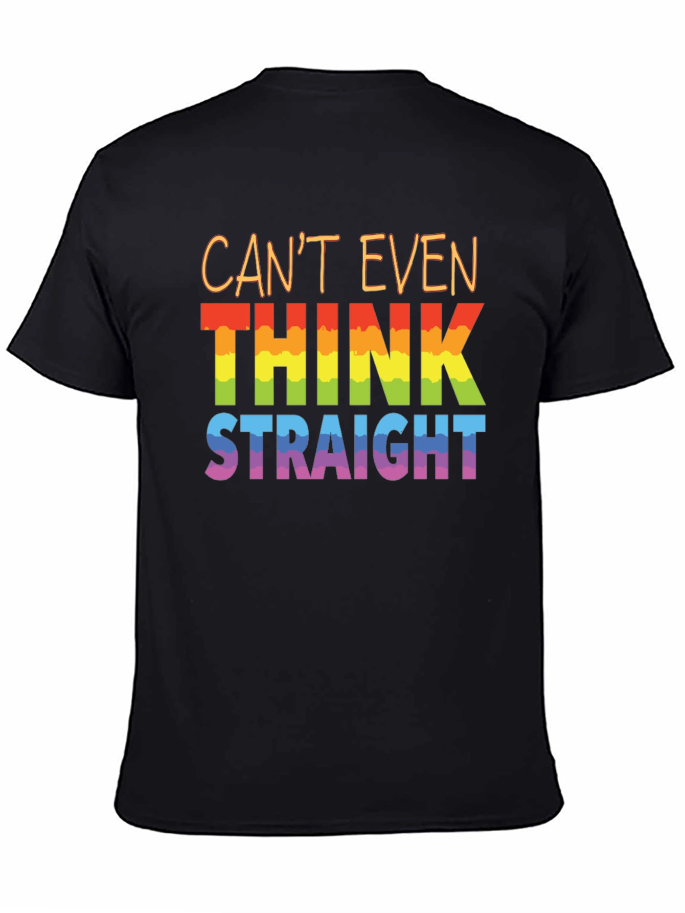 Cant Even Think Straight Pride T-Shirt