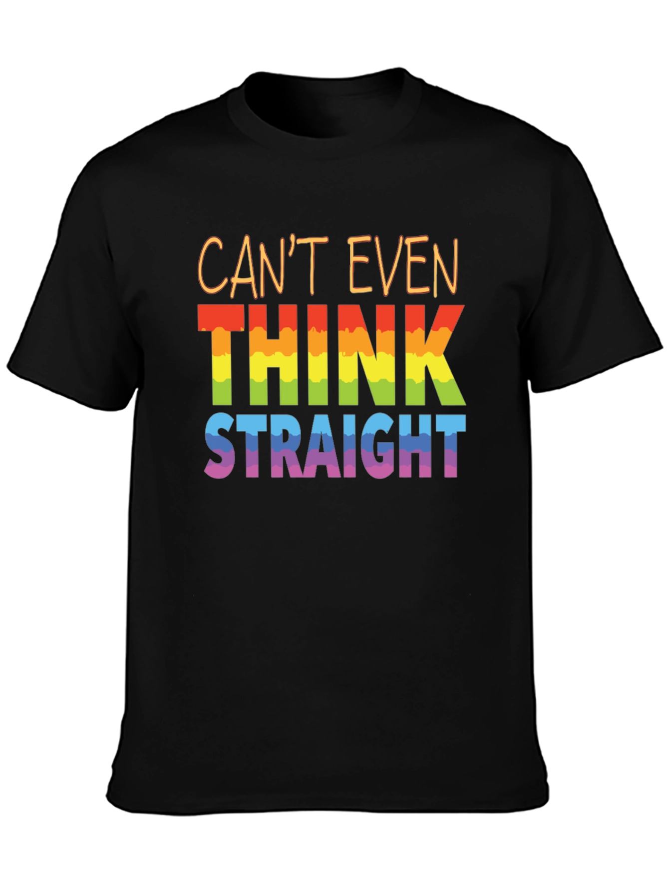 Cant Even Think Straight Pride T-Shirt