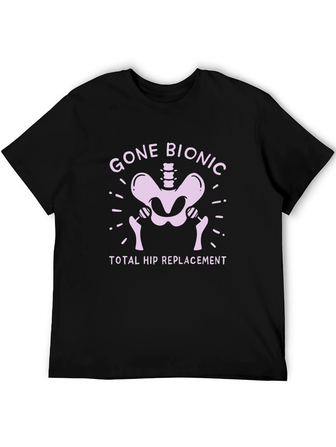 Gone Bionic Hip Replacement Tee