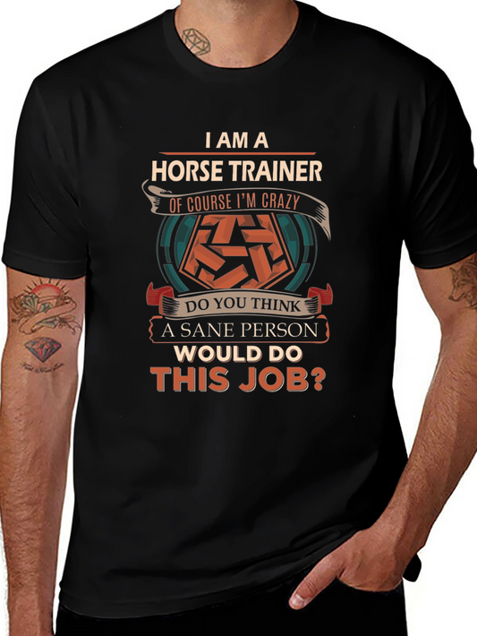 Horse Trainer Crazy Job Graphic T-Shirt