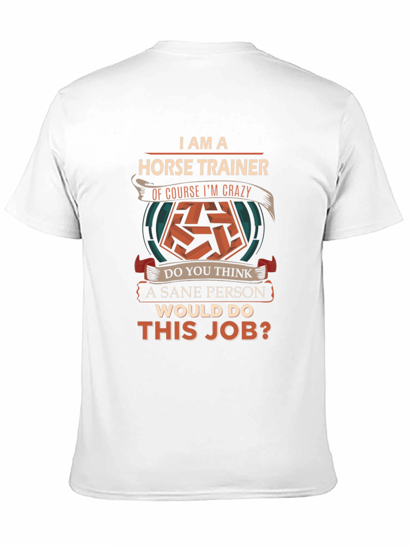 Horse Trainer Crazy Job Graphic T-Shirt
