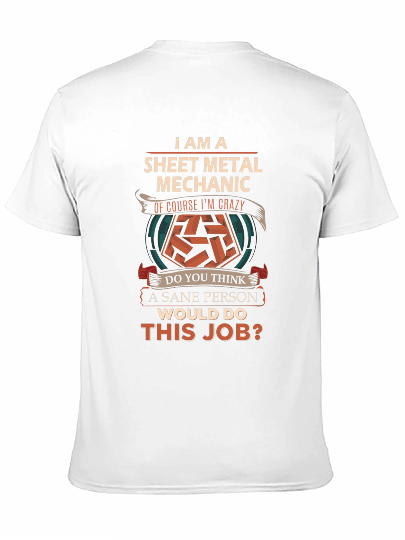 Sheet Metal Mechanic T-Shirt - Crazy Job