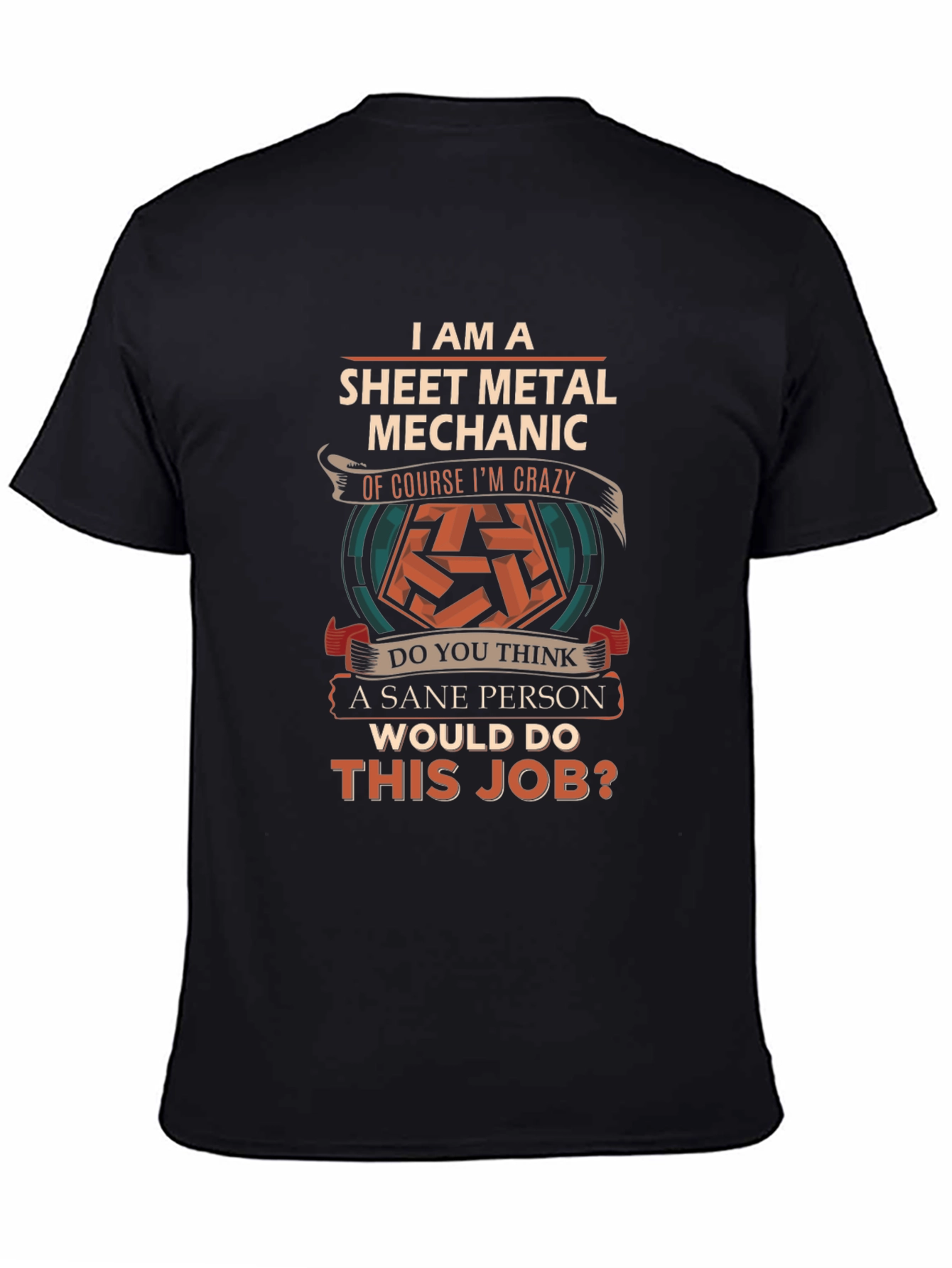 Sheet Metal Mechanic T-Shirt - Crazy Job
