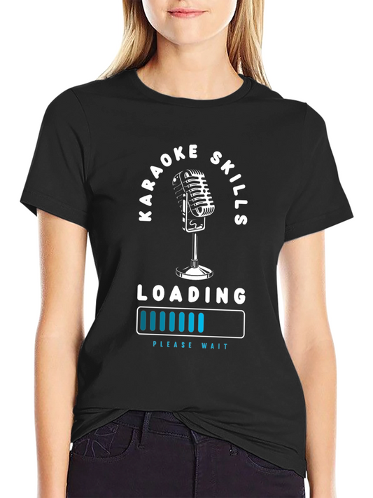 Karaoke Skills Loading T-Shirt - Fun Graphic Tee