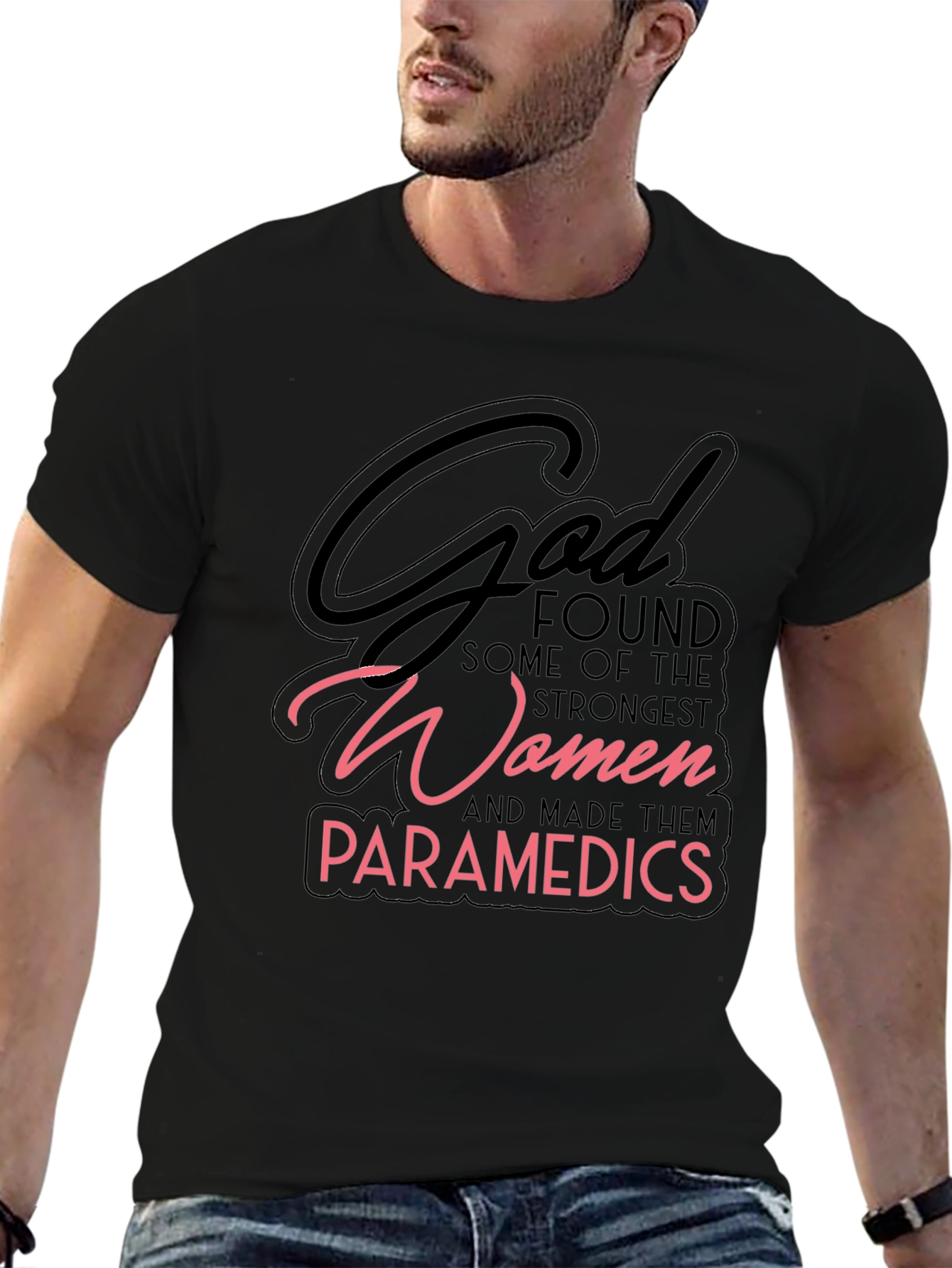 God Found Some of The Strongest Women Paramedic T-Shirt