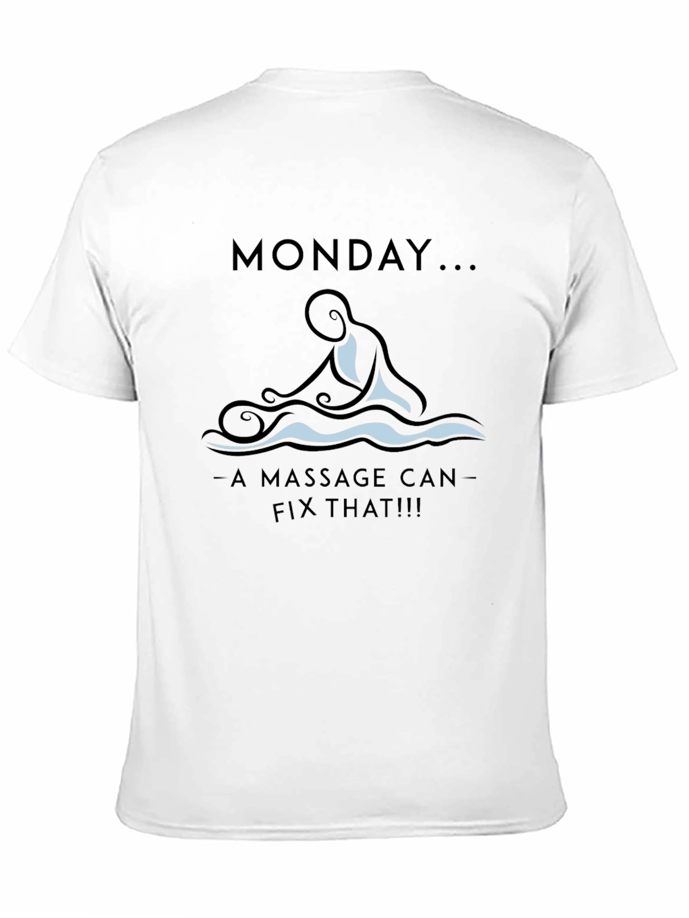 Monday Massage T-Shirt - Relax & Recharge!