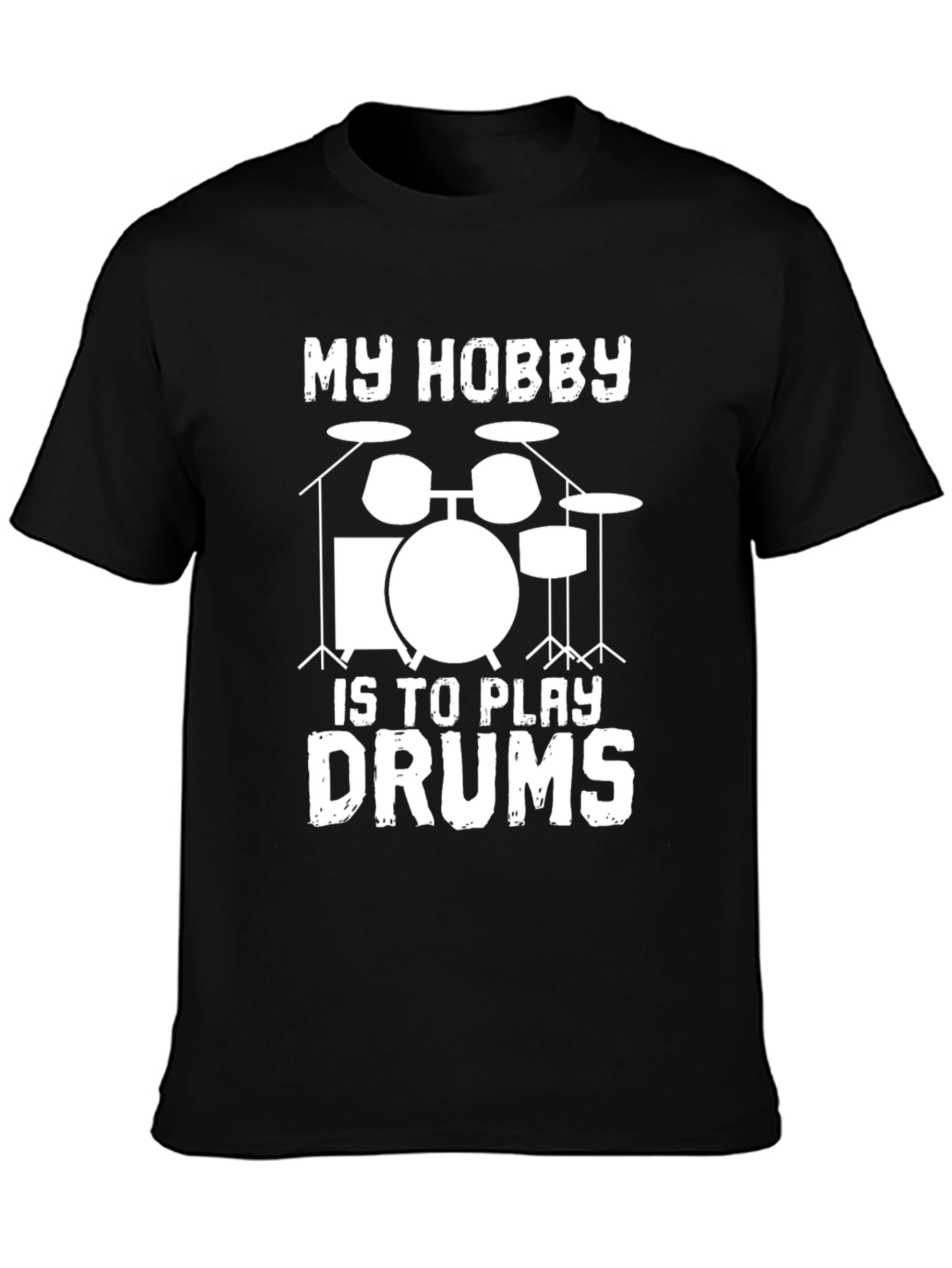 My Hobby is to Play Drums Graphic T-Shirt