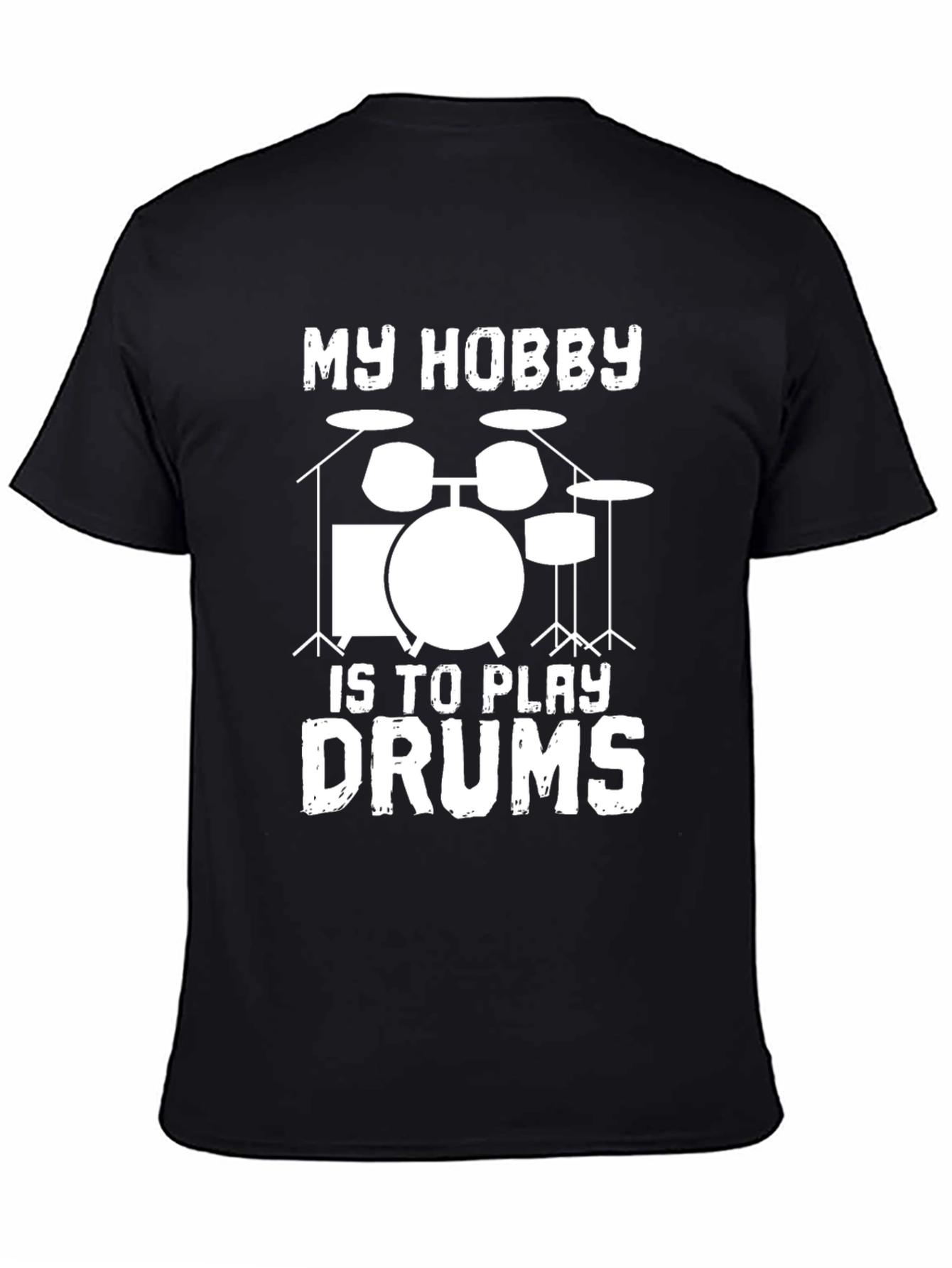 My Hobby is to Play Drums Graphic T-Shirt