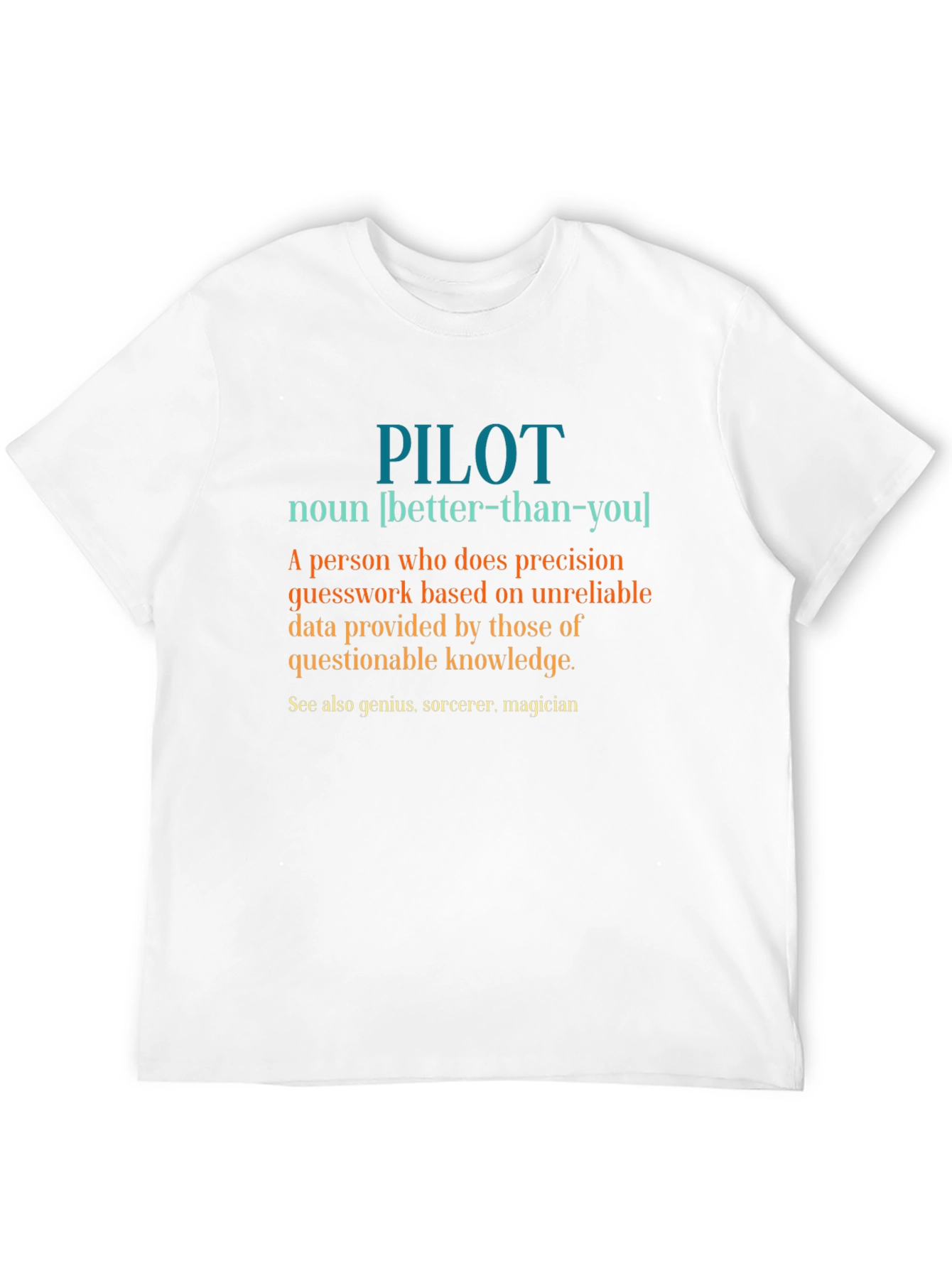 Pilot Definition T-Shirt - Precision & Humor