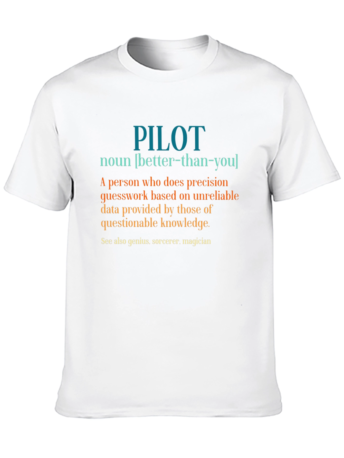 Pilot Definition T-Shirt - Precision & Humor