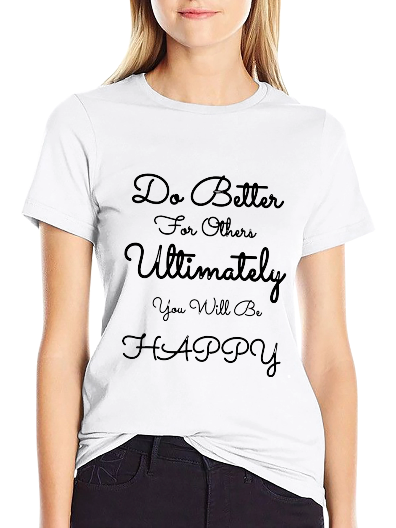 Motivational Quote Black T-Shirt - Do Better Be Happy